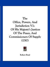The Office, Powers, And Jurisdiction V2