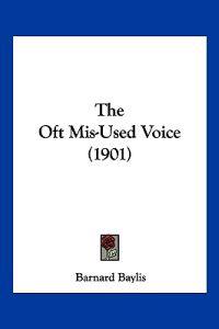 The Oft Mis-Used Voice (1901)