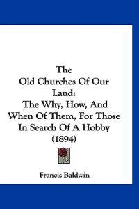 The Old Churches Of Our Land