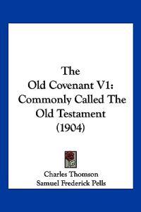 The Old Covenant V1