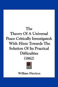 Kirjan kansi "The Theory Of A Universal Peace Critically Investigated"