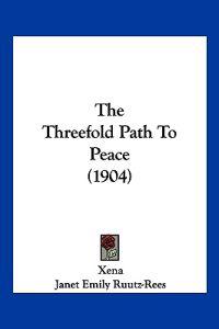 The Threefold Path To Peace (1904)
