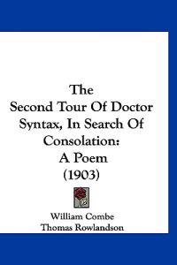 The Second Tour Of Doctor Syntax, In Search Of Consolation