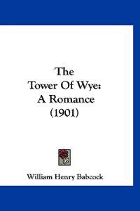 The Tower Of Wye