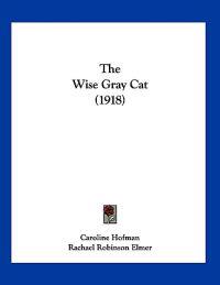 The Wise Gray Cat (1918)