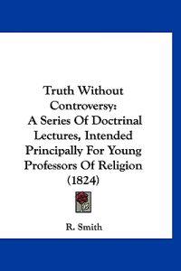 Truth Without Controversy