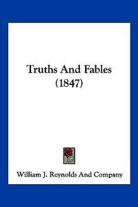 Truths And Fables (1847)