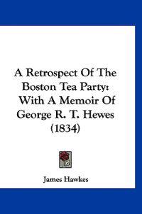 Bokomslag för "A Retrospect of the Boston Tea Party"