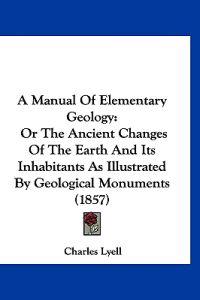 A Manual of Elementary Geology