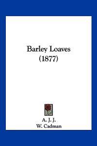 Barley Loaves (1877)