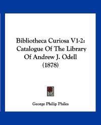Bibliotheca Curiosa V1-2