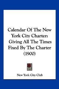 Calendar Of The New York City Charter