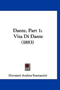 Scartazzini, G: Dante, Part 1