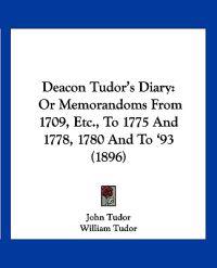 Deacon Tudor's Diary