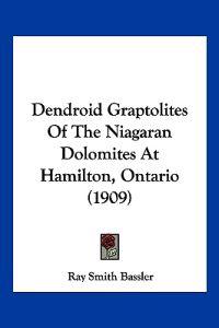 Dendroid Graptolites Of The Niagaran Dolomites At Hamilton, Ontario (1909)