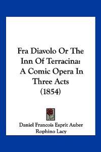 Fra Diavolo Or The Inn Of Terracina