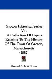Groton Historical Series V1