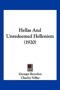 Hellas And Unredeemed Hellenism (1920)