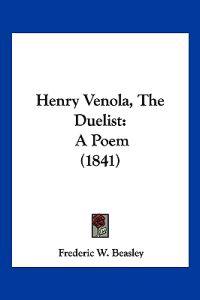 Henry Venola, The Duelist