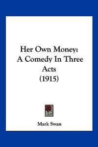 Her Own Money