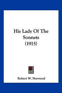 His Lady Of The Sonnets (1915)