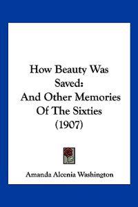 How Beauty Was Saved