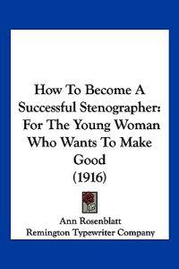How To Become A Successful Stenographer