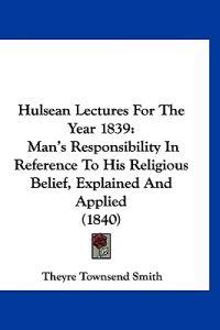 Hulsean Lectures For The Year 1839