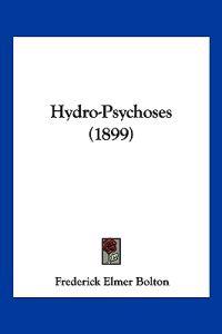 Hydro-Psychoses (1899)