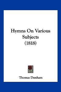 Hymns On Various Subjects (1818)