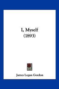 I, Myself (1893)