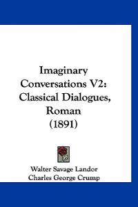 Imaginary Conversations V2