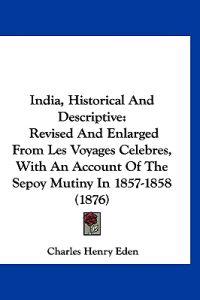 India, Historical And Descriptive