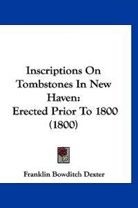 Inscriptions On Tombstones In New Haven