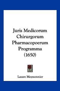 Juris Medicorum Chirurgorum Pharmacopoerum Programma (1650)