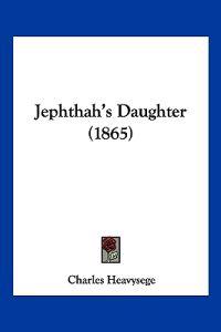 Jephthah's Daughter (1865)