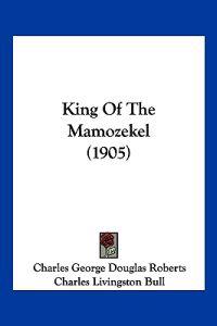 King Of The Mamozekel (1905)