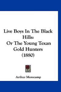 Live Boys In The Black Hills