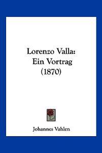 Vahlen, J: Lorenzo Valla