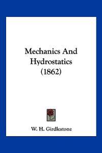 Mechanics And Hydrostatics (1862)