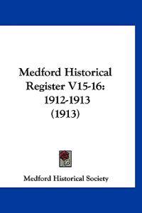 Medford Historical Register V15-16