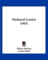 Mediaeval London (1901)
