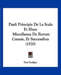 Pauli Principis De La Scala Et Hun
