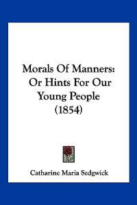 Morals Of Manners