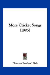 More Cricket Songs (1905)