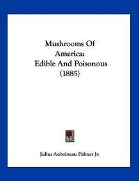 Mushrooms Of America