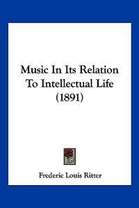 Music In Its Relation To Intellectual Life (1891)