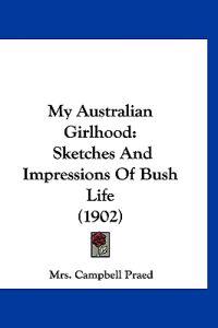 My Australian Girlhood