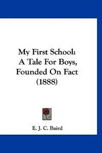 My First School