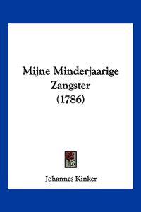 Mijne Minderjaarige Zangster (1786)